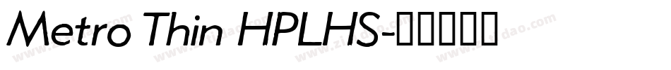 Metro Thin HPLHS字体转换